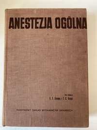 Anestezja Ogólna tom 2 - F. T. Evans i T. C Gray