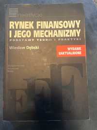 Rynek finansowy i jego mechanizmy (Miękka) Podstawy teorii i praktyki