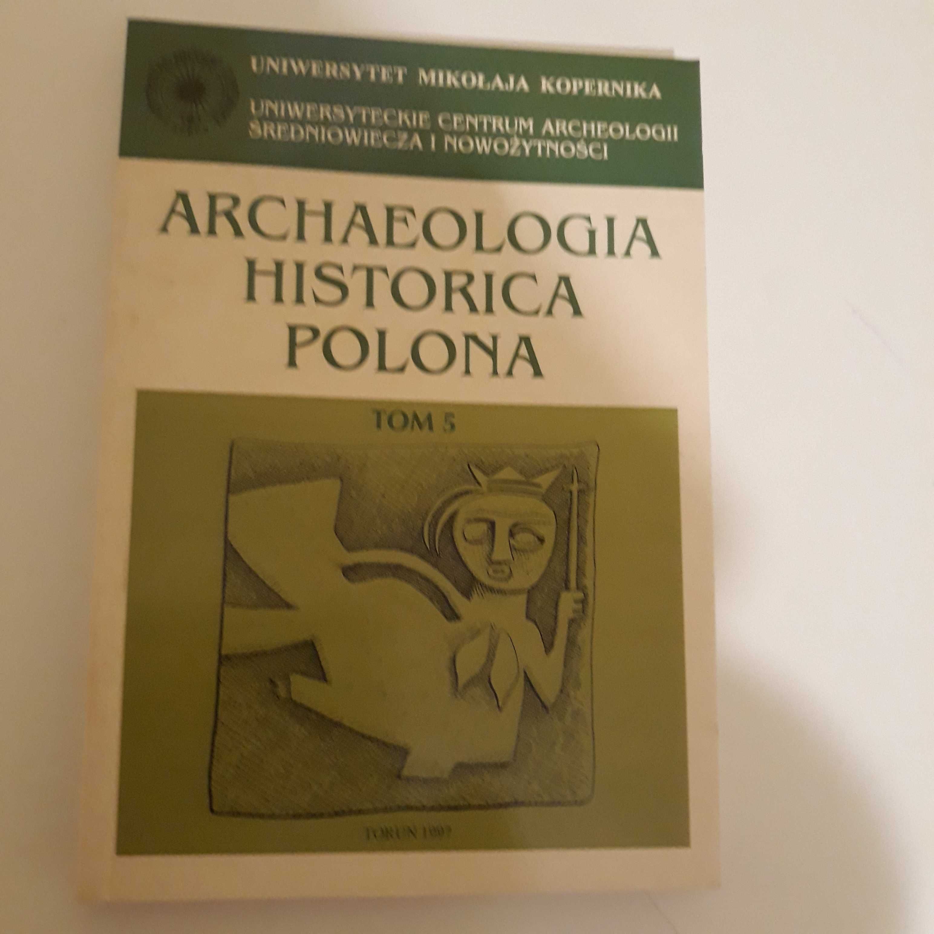 Archaeologia Historica Polona tom 5 - Jerzy Kruppe - KSIĄŻKA - NOWA