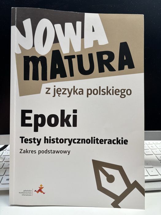 Nowa matura z języka polskiego Epoki Testy historycznoliterackie.