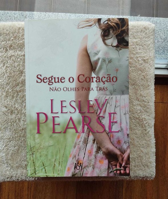 Segue o Coração - Lesley Pearse