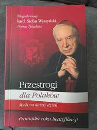 Przestrogi dla Polaków nowa książka Kard. Wyszyński Stefan Jan Paweł 2