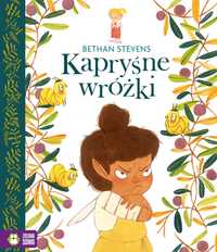 Kapryśne wróżki Bethan Stevens