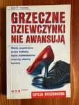 Grzeczne dziewczynki nie awansują Lois P. Frankel