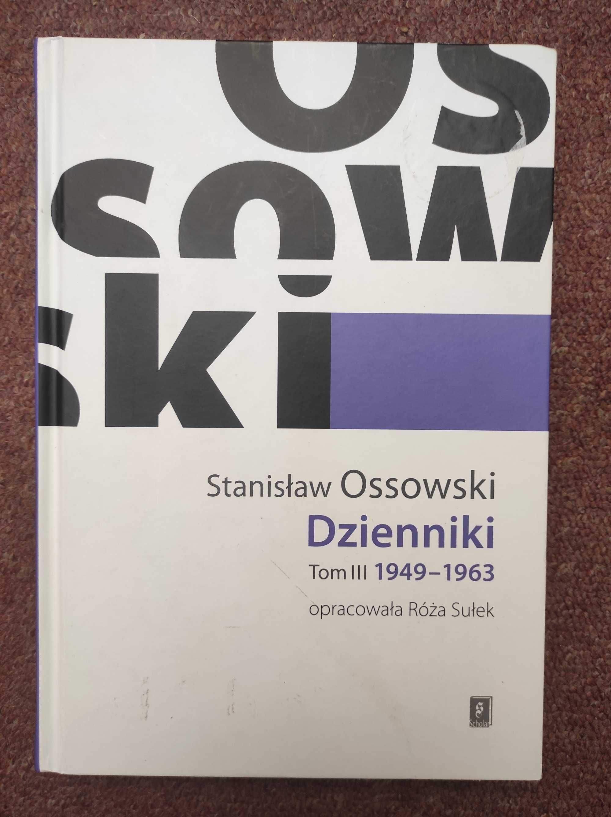 Ossowski Stanisław Dzienniki Tom 3 1949 - 1963 r. opracowanie R. Sułek