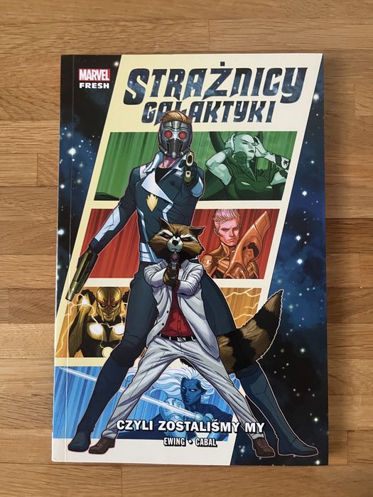 Strażnicy Galaktyki tom 1 Czyli zostaliśmy my