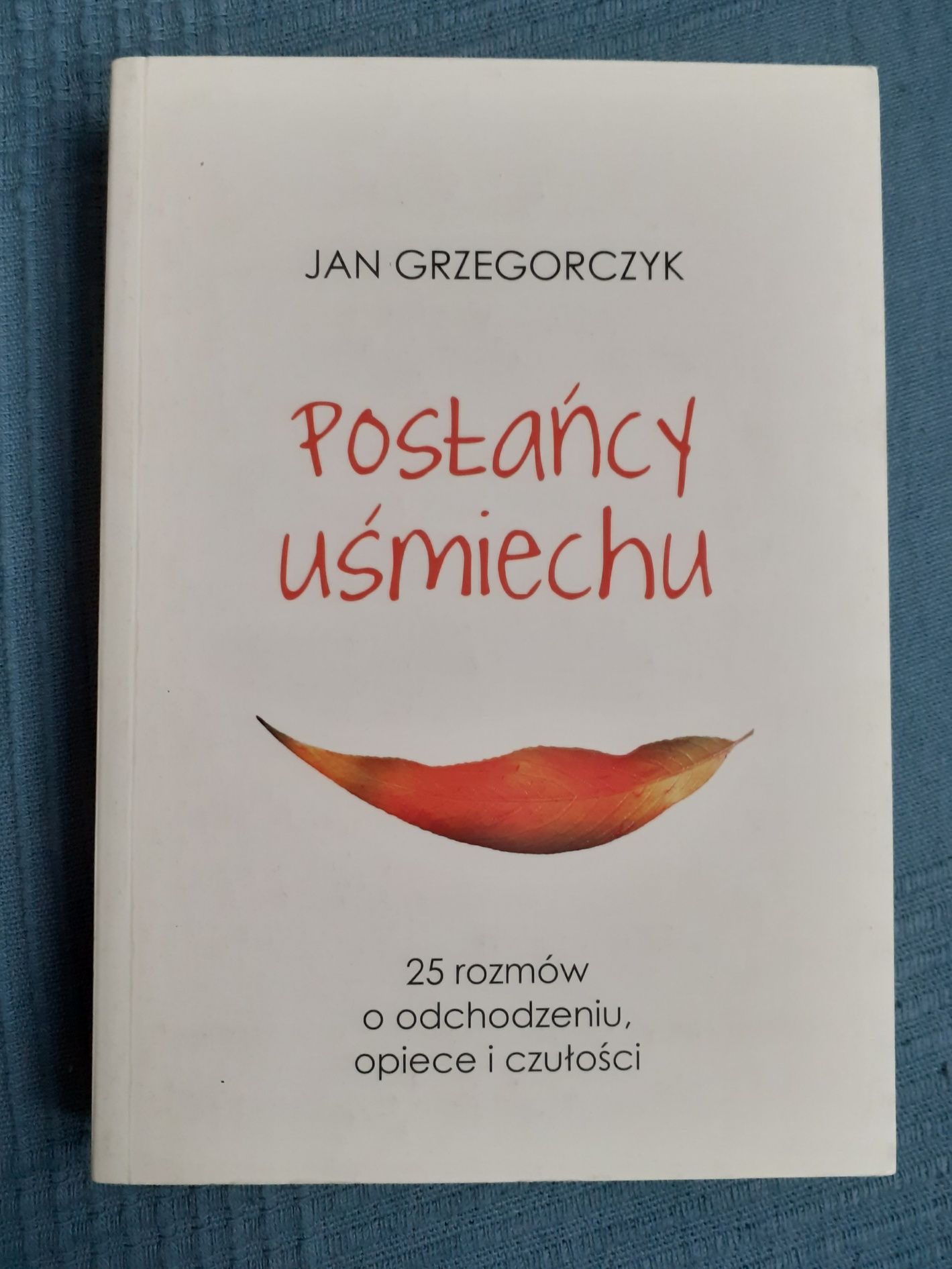 Posłańcy uśmiechu - Jan Grzegorczyk