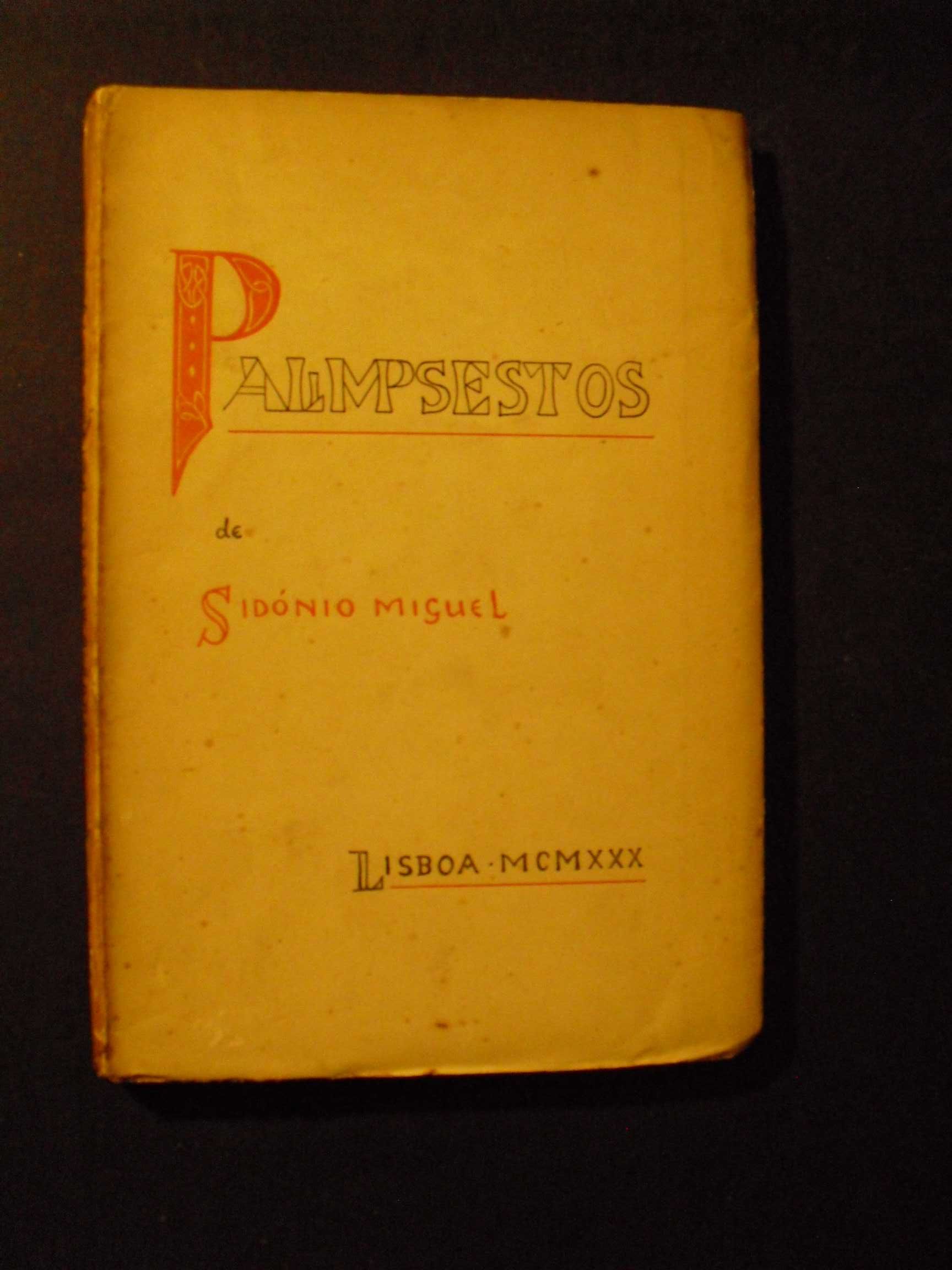 Miguel (Sidónio);Palimpsestos;Edição de Autor,Lisboa,1ª Edição,1930