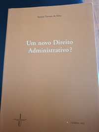 Livro "um novo Direito Administrativo", de Susana Tavares da Silva