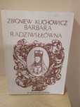 Zbigniew Kuchowicz Barbara Radziwiłłówna