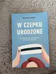W czepku urodzone