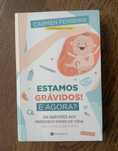 Livro “Estamos grávidos! E agora?” Carmem Ferreira