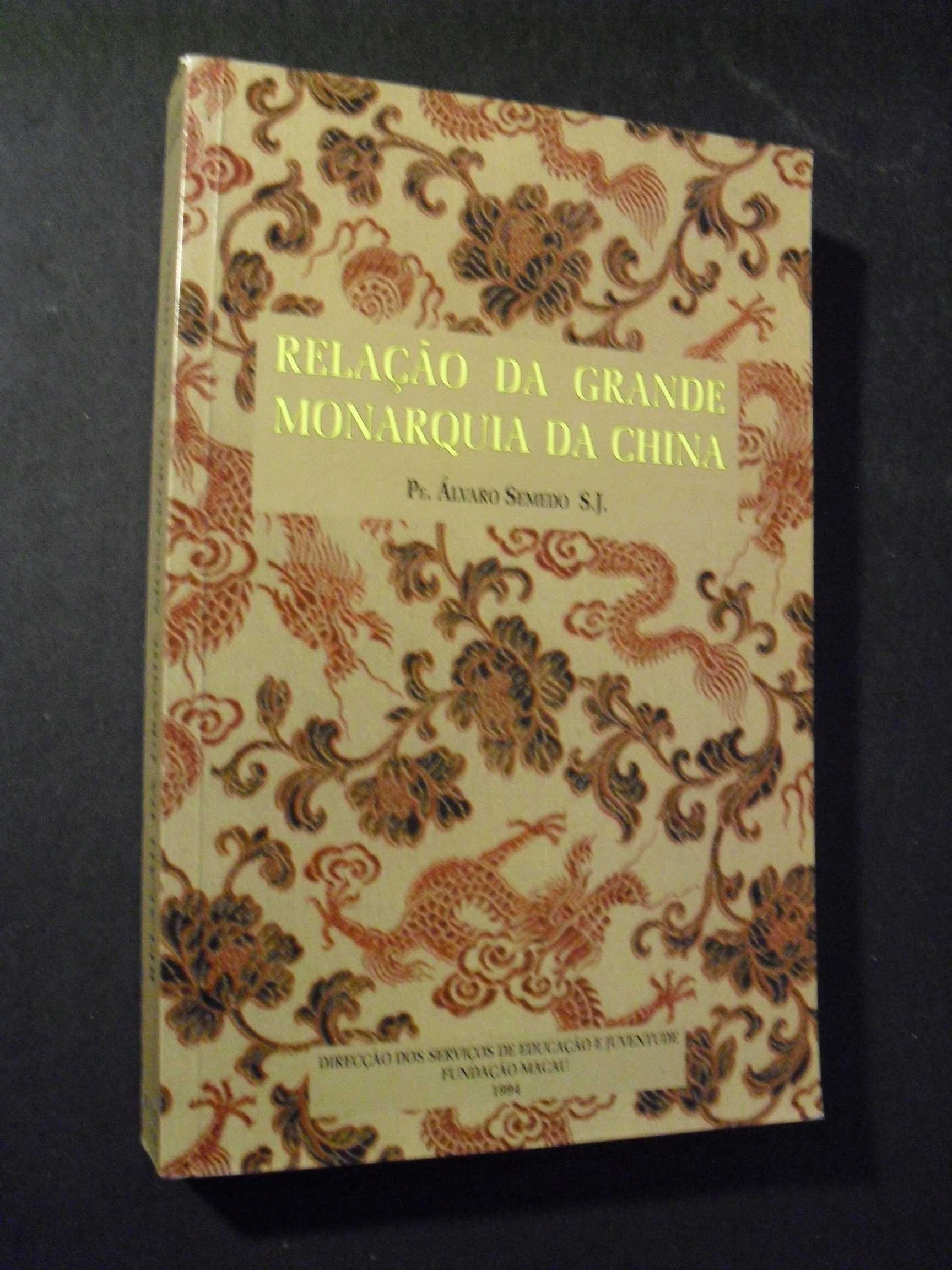 Semedo (Padre Álvaro,S.J);Relação da Grande Monarquia da China