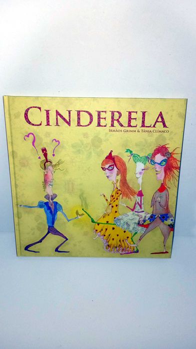Cinderela - Irmãos Grimm e Tânia Clímaco