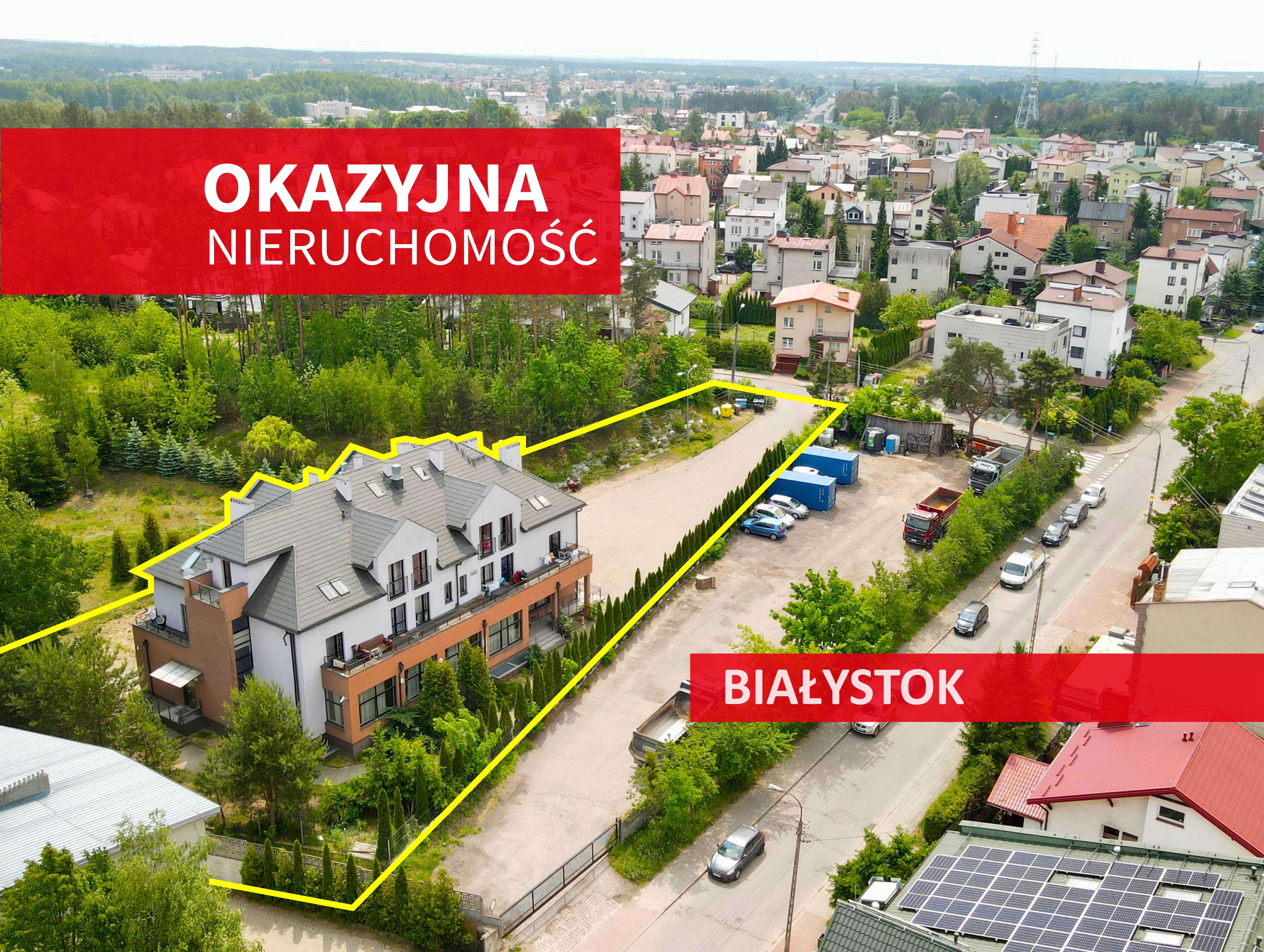 Atrakcyjna nieruchomość Białystok