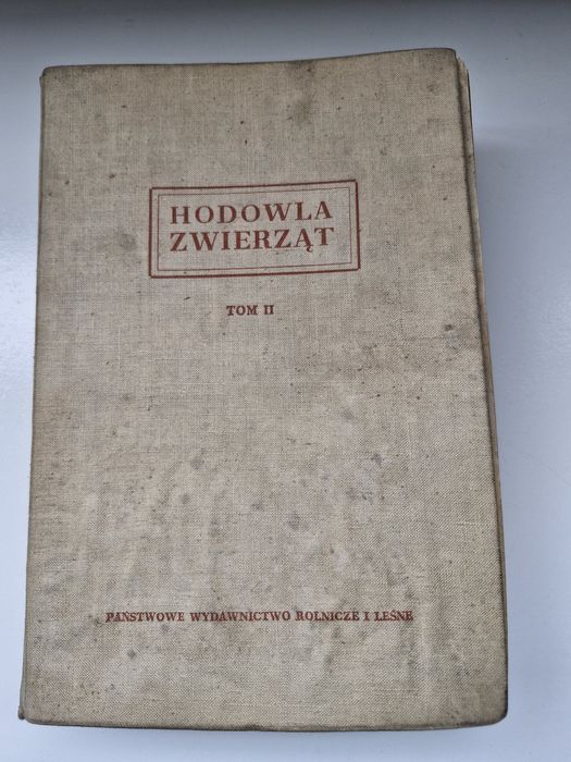 Hodowla zwierząt tom II Państwowe wydawnictwo rolne i leśne 1956