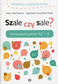 Szale czy sale? Różnicowanie głosek Sz - S - Hanna Głuchowska, Agnies