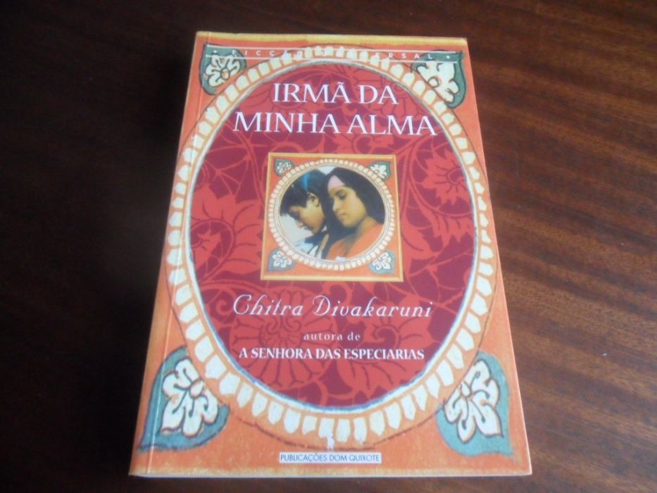 "Irmã da Minha Alma" de Chitra B. Divakaruni - 1ª Edição de 2001