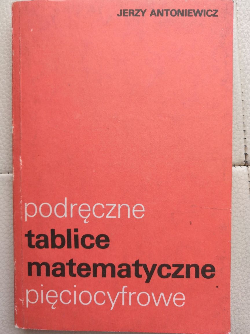 Podręczne tablice matematyczne pięciocyfrowe J. Antoniewicz