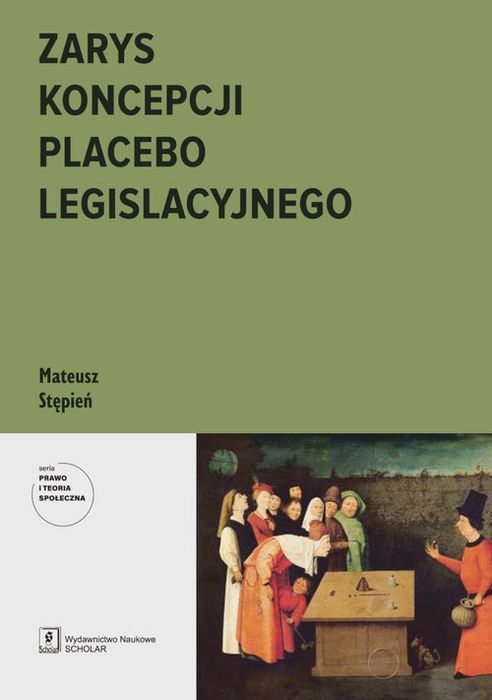 Zarys Koncepcji Placebo Legislacyjnego Stępień Mariusz