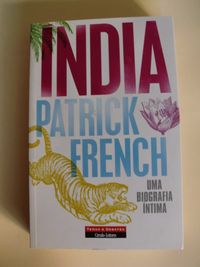 Índia
Uma biografia íntima
de Patrick French