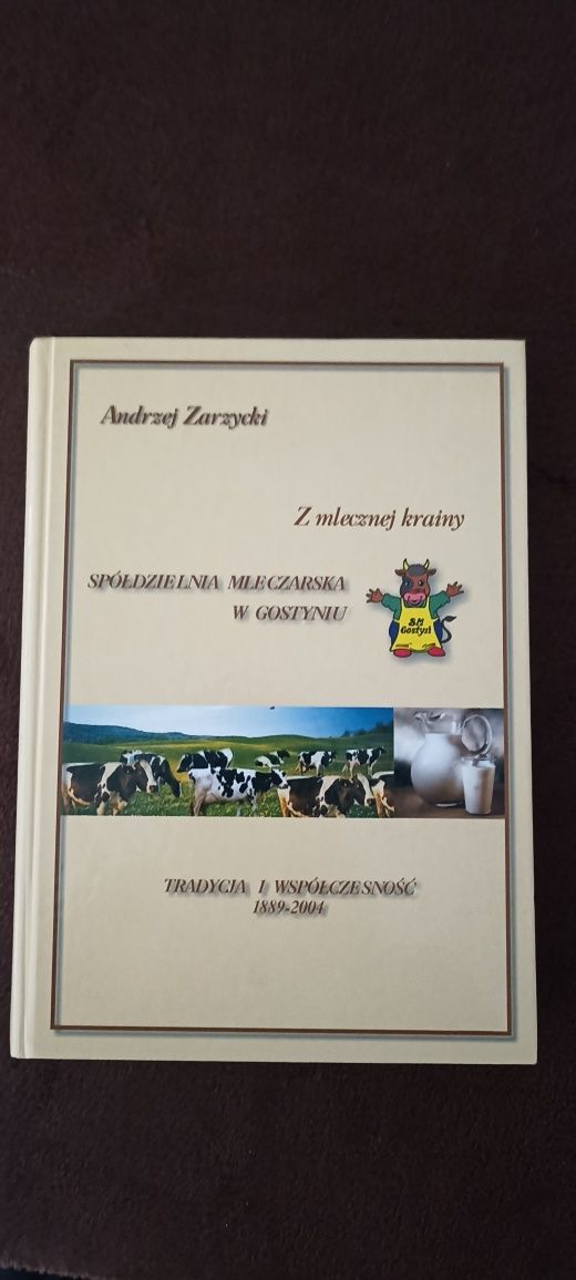 Andrzej Zarzycki - Z mlecznej krainy SM Gostyń