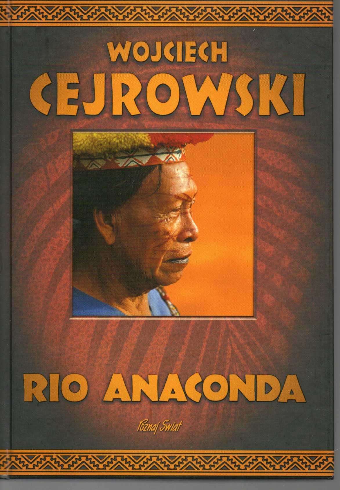 Rio Anaconda - W. Cejrowski  /nowa/