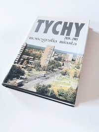 Tychy, Monografia Miasta 1939 - 1993