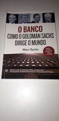 O Banco (Como o Goldman Sachs Dirige o Mundo) Marc Roche