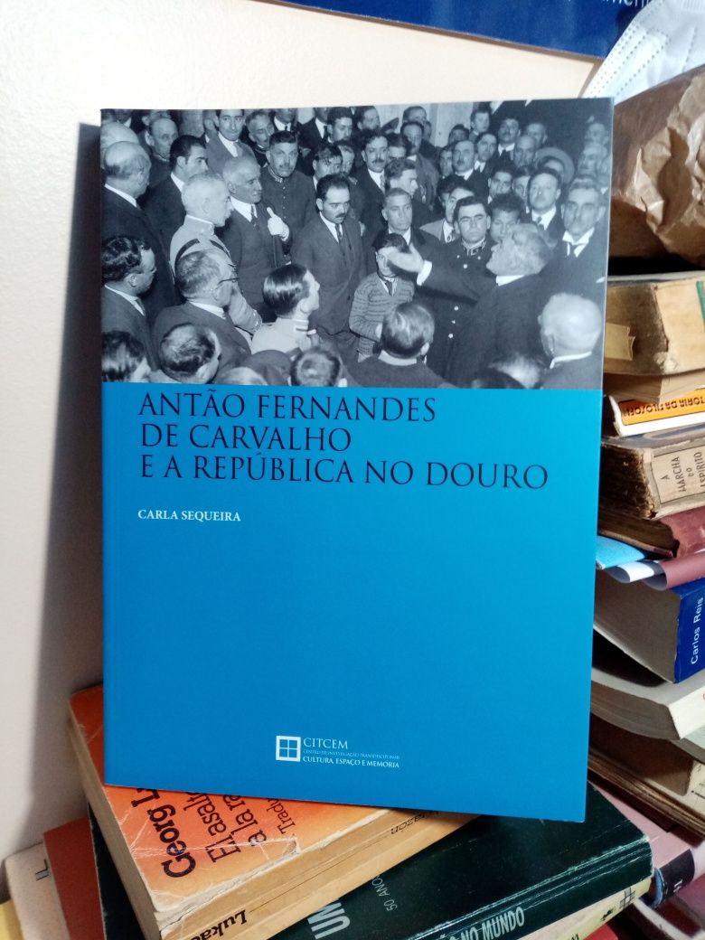 [NOVO] Antão Fernandes de Carvalho e a República no Douro