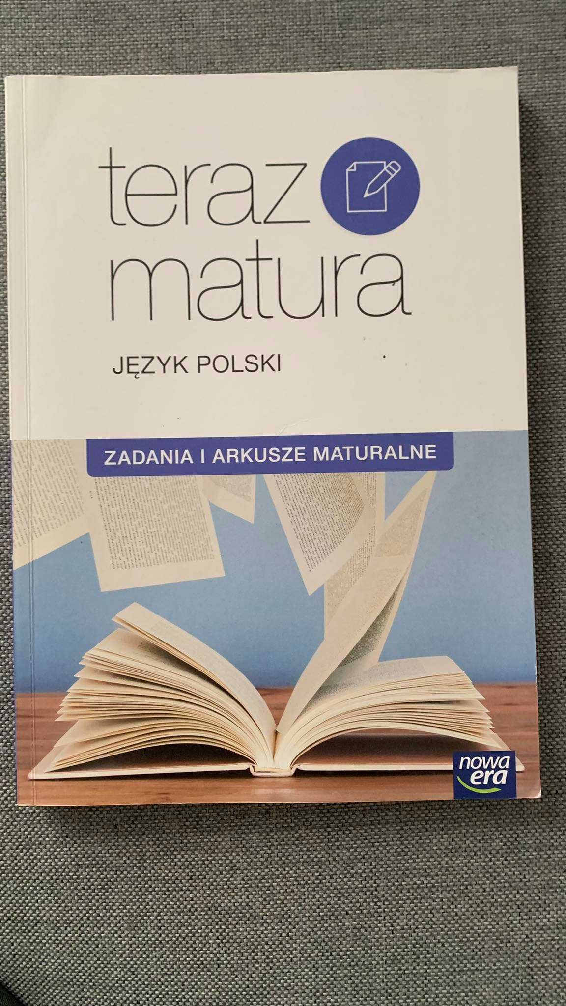 Teraz matura Język polski Zadania i arkusze maturalne Nowa Era