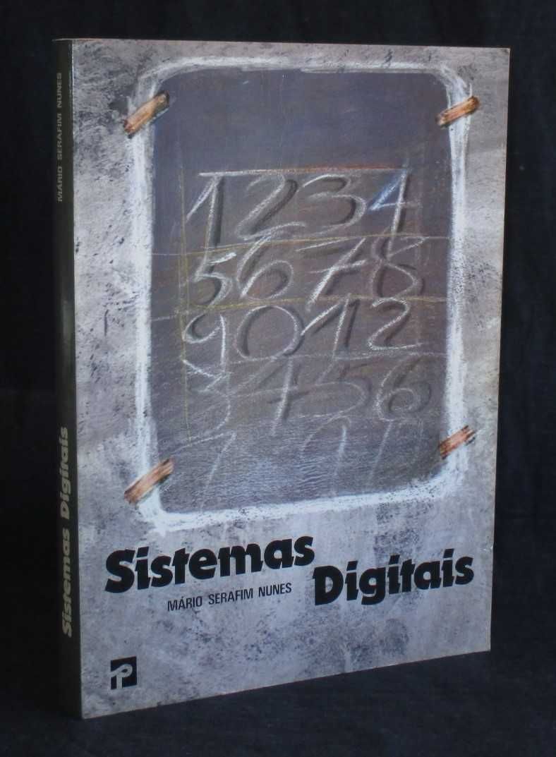 Livro Sistemas Digitais Mário Serafim Nunes