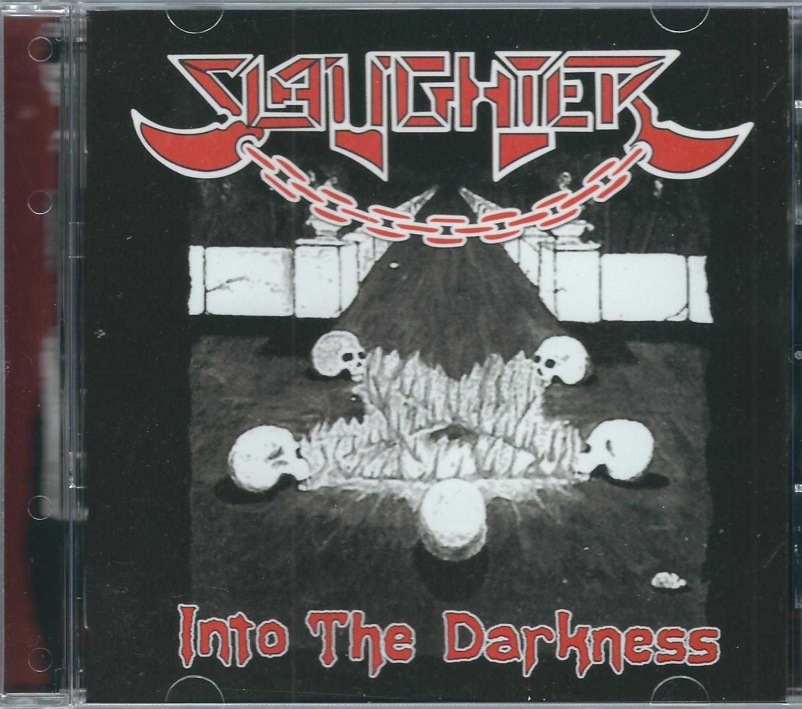 CD Slaughter - Into The Darkness (2016) (	Thrashing Madness Product.)