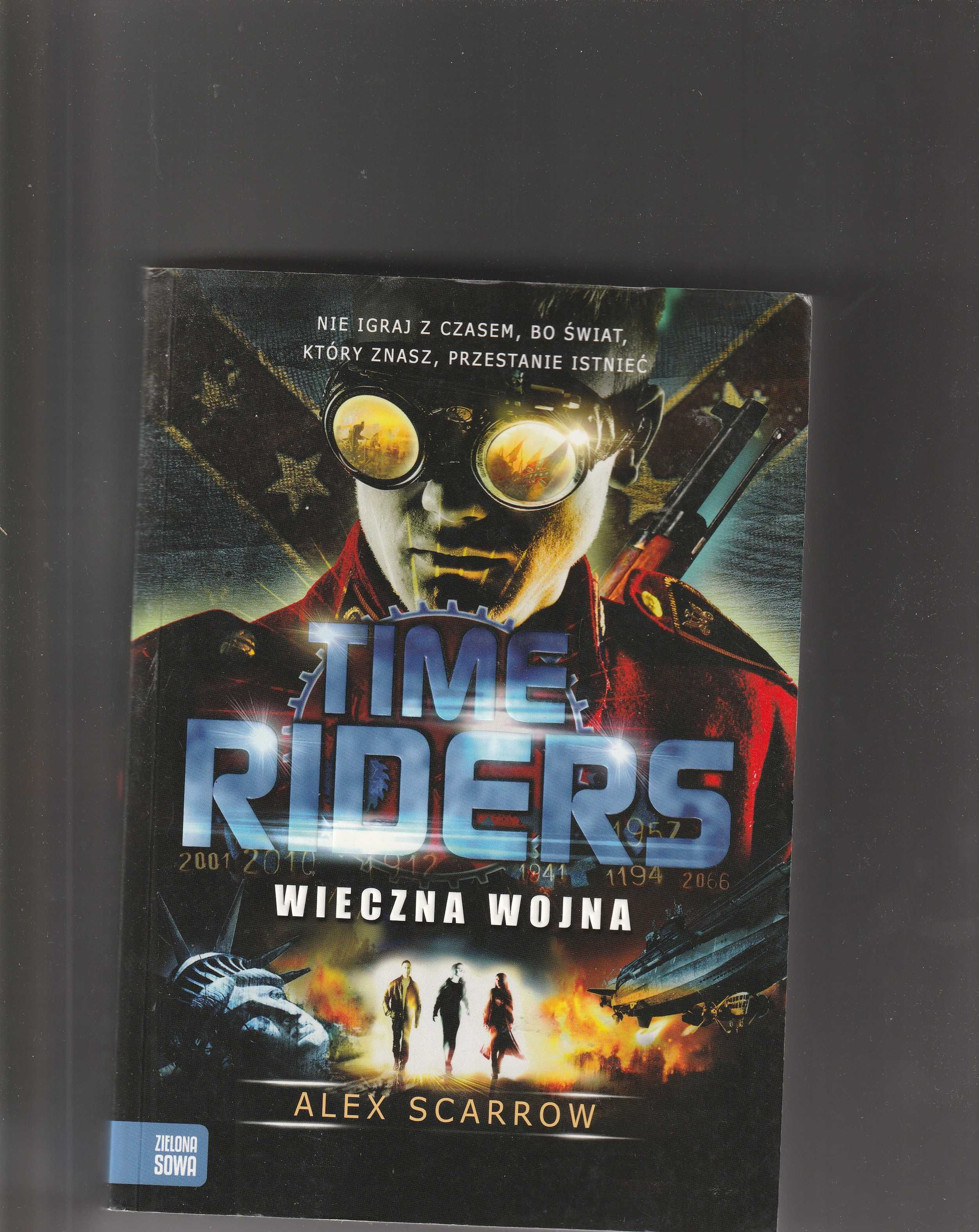 Time Riders Tom 4 Wieczna wojna Alex Scarrow