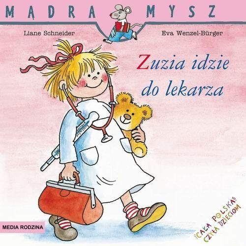 Zuzia Idzie Do Lekarza Liane Schneider