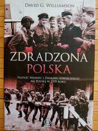 Zdradzona Polska, napaść Niemiec i Związku Sowieckiego w 1939 roku