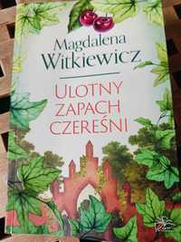Magdalena Witkiewicz Ulotny zapach czereśni