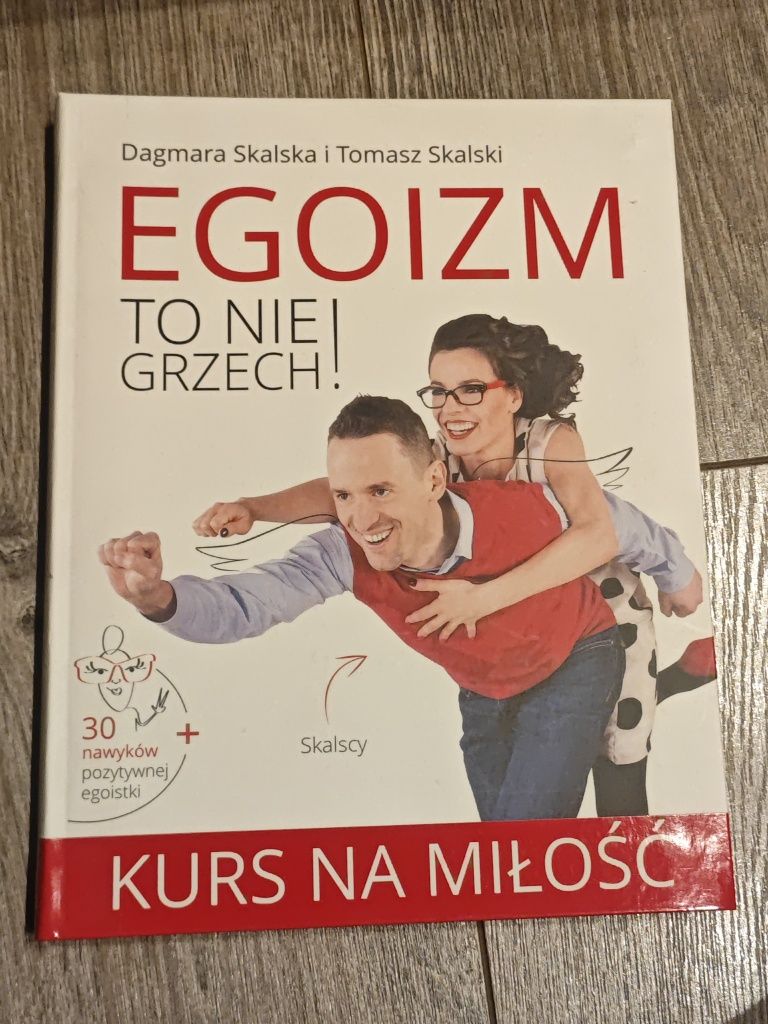 Egoizm to nie grzech. Dagmara i Tomasz Skalski
