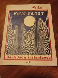 Max Ernst - Identidade Instantânea (&Etc)