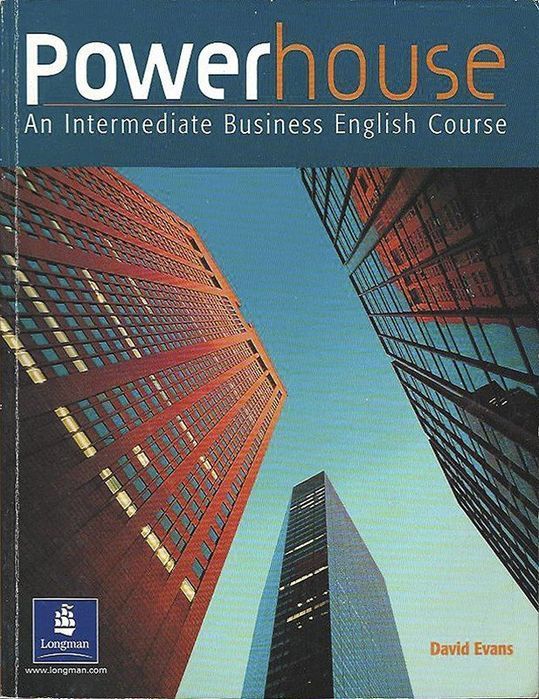 Powerhouse. An Intermediate Business English Course, David Evans