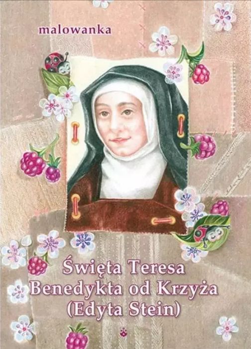 Św. Teresa Benedykta od Krzyża. Wydawnictwo Karmelitów Bosych