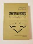 Strategie rozwoju firm handlowych Jerzy Sikorski