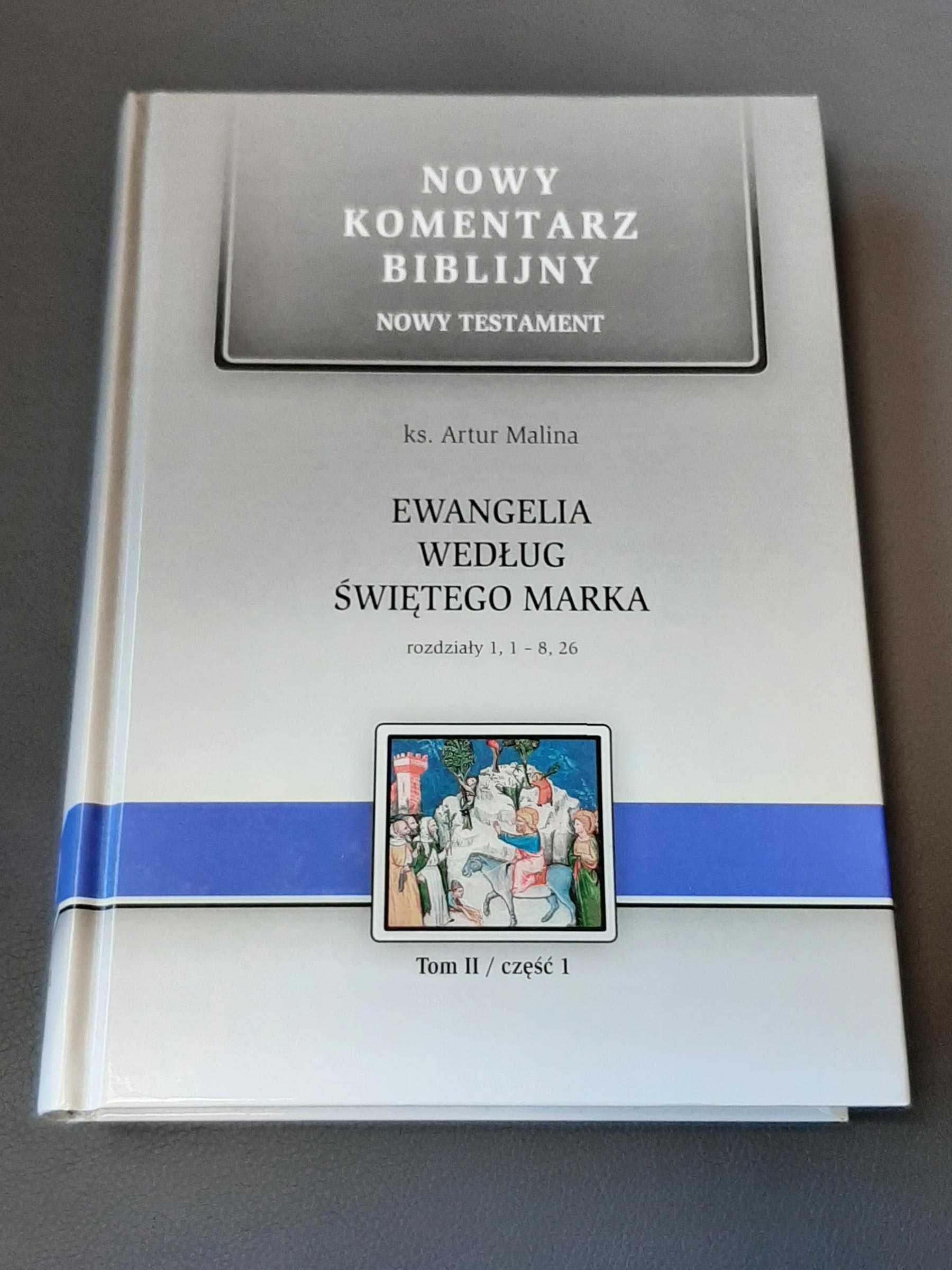 NKB. Ewangelia według świętego Marka (Artur Malina)
