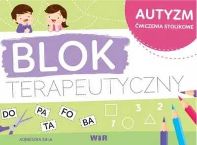 Autyzm - blok terapeutyczny - Agnieszka Bala