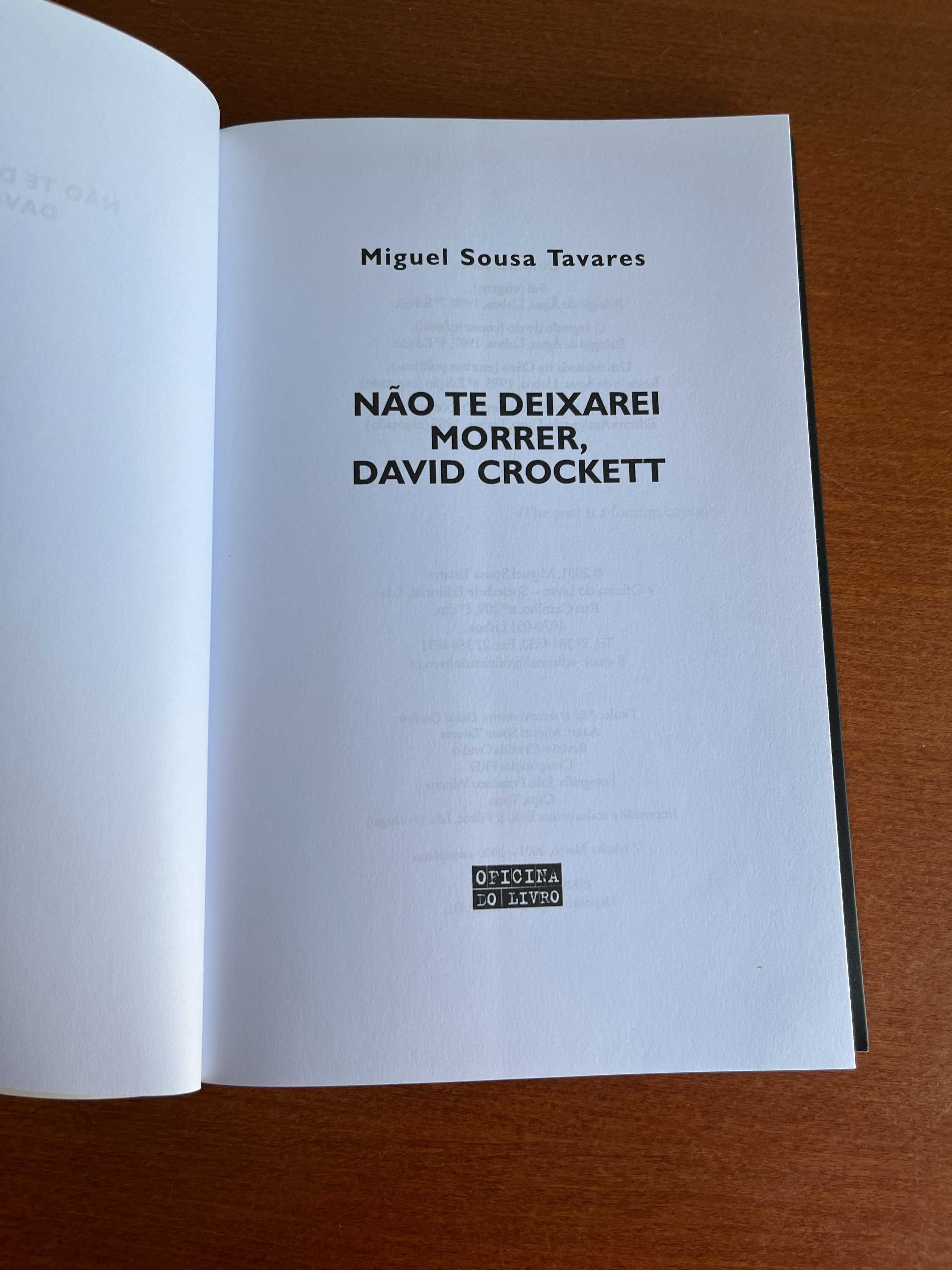 Não te Deixarei Morrer, David Crockett - Miguel Sousa Tavares