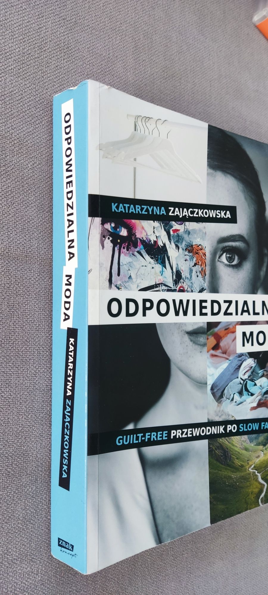Odpowiedzialna moda Katarzyna Zajączkowska moda slow dedykacja autorki