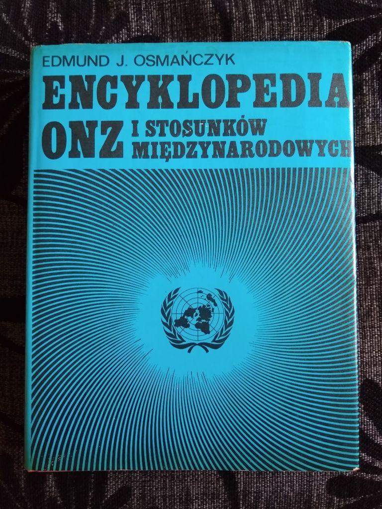 Edmund J. Osmańczyk - Encyklopedia ONZ i Stosunków Międzynarodowych