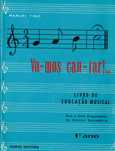 Va-mos Can-tar! ... - Livro de Educação Musical 1 Ano - 1970
