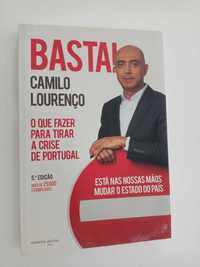 Basta! O que fazer para tirar a crise de Portugal - Camilo Lourenço