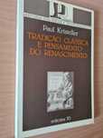 "Tradição Clássica e Pensamento do Renascimento" de Paul Kristeller